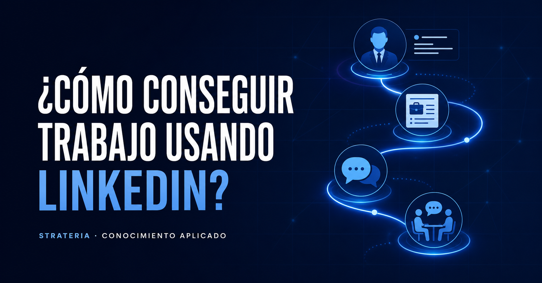 ¿Cómo conseguir trabajo usando LinkedIn?