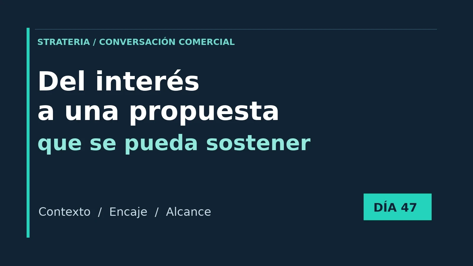 Entre el interés y la propuesta hay una conversación que no conviene saltarse