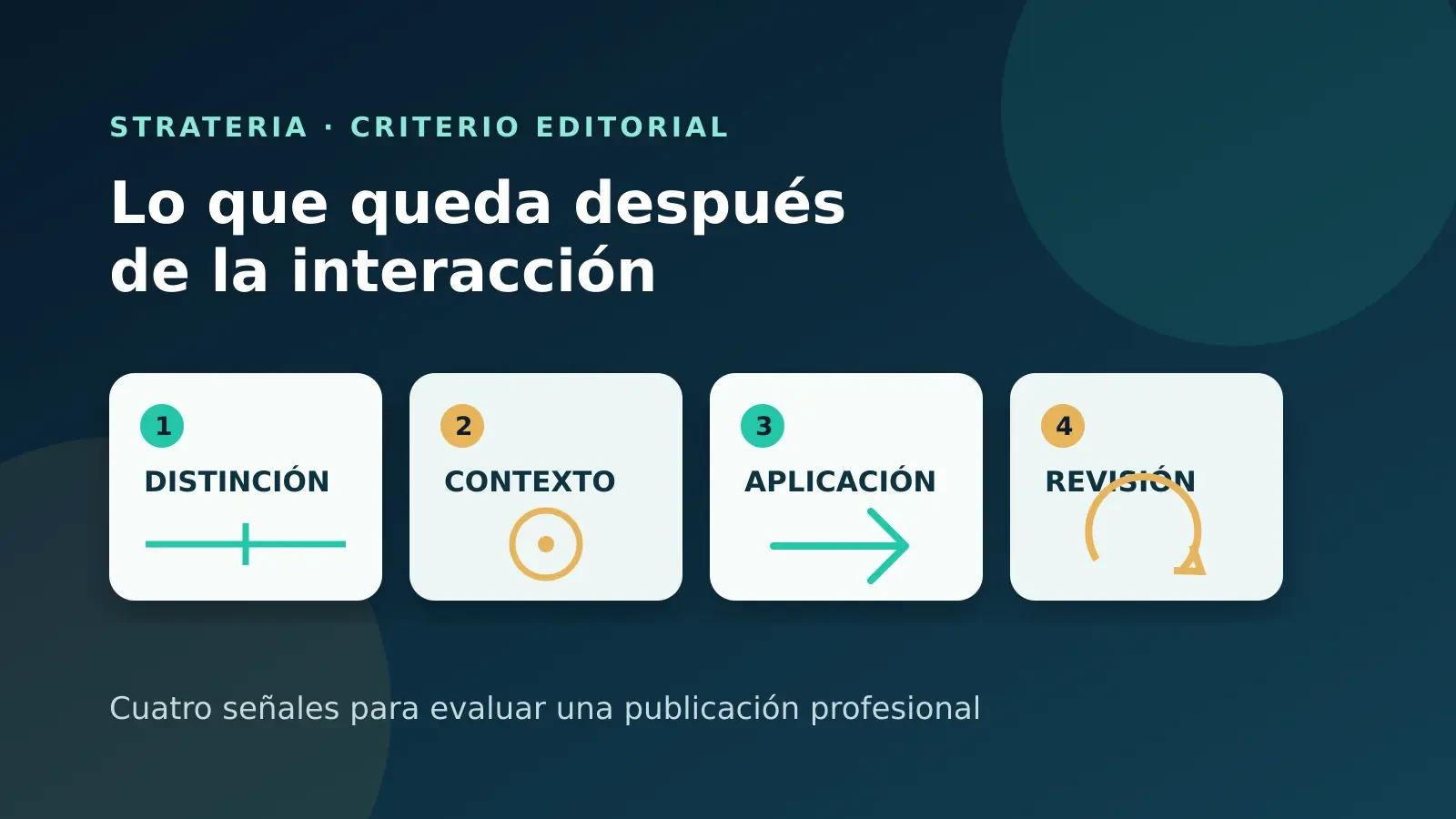 Cuatro señales de que una publicación construye criterio, no solo interacción