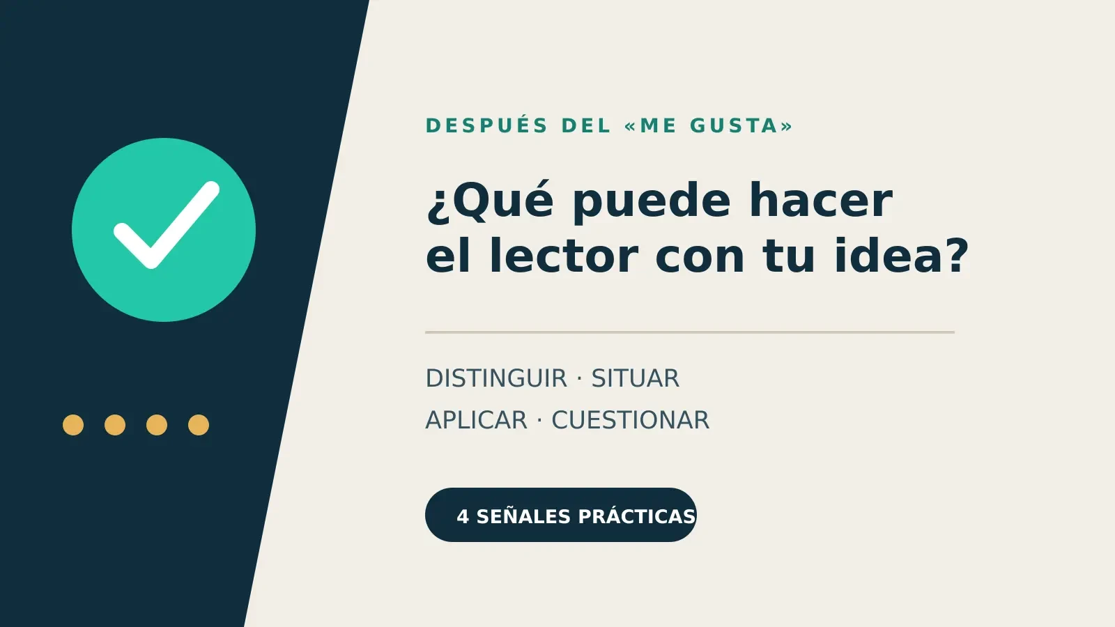 Cuatro señales conectan una idea profesional con una decisión revisable